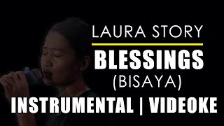 BLESSINGS  Laura Story  Bisaya  Instrumental with Lyrics [upl. by Ydnik]