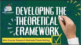 How to Develop the Theoretical Framework [upl. by Eydie350]