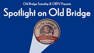 Spotlight on Old Bridge  Uncle Louie G [upl. by Eremehc]