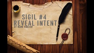 Sigil 4  Reveal Intent by Mark Vincent [upl. by Enait829]