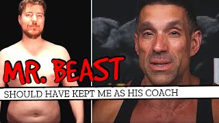 Mr Beast Should Have Kept Me As His Coach [upl. by Sitnerp]