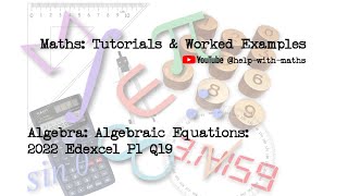 Algebra Algebraic Fractions 2022 Edexcel P1 Q19 [upl. by Olsen247]