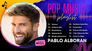 Pablo Alborán Mix 20 Super Exitos pabloalboran poplatino musica [upl. by Yeniffit]