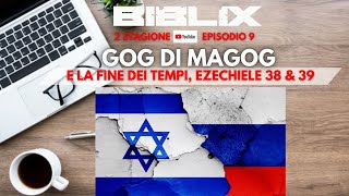 B I B L I X  S2E9  Gog di Magog e la Fine dei Tempi Ezechiele 38 amp 39 [upl. by Carmen755]