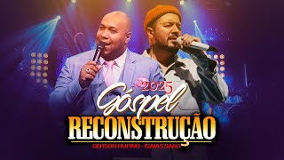 Louvores de Adoração 2025 GERSON RUFINO ISAIAS SAAD LOUVORES mais tocadas sucessos gospel [upl. by Dare671]