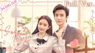 【Full Ver】Save It for the Honeymoon Guan Yue Lin Xiaozhai 💗Lured by CEO in a bathrobe  结婚才可以 [upl. by Enila551]