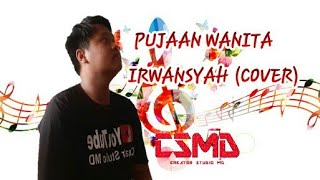 Pecinta wanita  Irwansyah  CSMD  COVER [upl. by Adlar937]