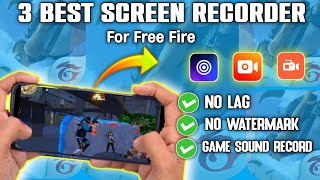 3 Gajab Ka Screen Recorder  No Watermark  No Lag And Enternal Sound Enable For Free Fire🔥 [upl. by Rairb677]