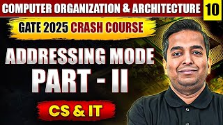 COA 10  Addressing Mode Part  02  CS amp IT  GATE Crash Course [upl. by Aninnaig]