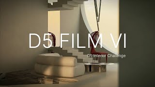 「D5 Film」Ep6｜Cinematic Interior Animations  D5 Interior Challenge Special Edition [upl. by Nivrad997]