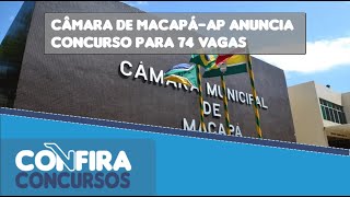 Concurso Câmara de MacapáAP 2024 Edital em breve [upl. by Irt]