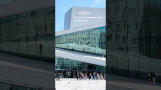 Why Oslo is the city of Contemporary Architecture shorts travel architecture nordic oslo [upl. by Etnwahs]