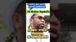 Ali Muhtar Ngabalin Jadwal Presiden Padat [upl. by Grae40]