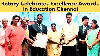 Rotary Celebrates Excellence in Education Chennai  Education Awards  chennaiviews [upl. by Tebasile953]