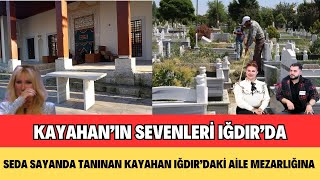 SEDA SAYANDAKİ KAYAHAN BUGÜN İKİNDİ NAMAZINDAN SONRA TOPRAĞA VERİLECEKSEVENLERİNİ DUA İÇİN BEKLERZ [upl. by Libyc]