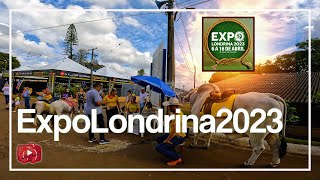 ExpoLondrina 2023  Exposição Agropecuária e Industrial de Londrina PR ‹ Célio Isaias › [upl. by Euqenimod]