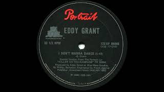 Eddy Grant I Dont Wanna Dance Extended Version 1982 [upl. by Richey]