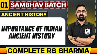 The Importance of Indian Ancient History Full Chapter  RS Sharma  Chapter 1  UPSC Preparation [upl. by Subir]