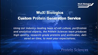 WuXi Biologics Protein Generation Services Video [upl. by Sidalg]