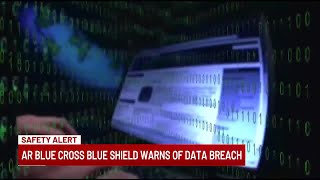 Arkansas Blue Cross and Blue Shield warns of data breach involving member information [upl. by Aissilem19]