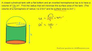 A closed cylindrical tank with a flat bottom and an inverted hemispherical top is to have a volume o [upl. by Notsahc]