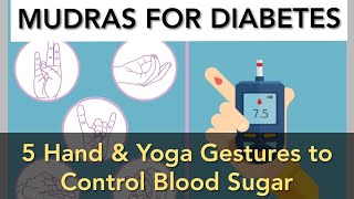 Mudras For Diabetes – 5 Hand amp Yoga Gestures to Control Blood Sugar [upl. by Nemsaj205]