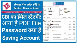 How To Open Pdf E statment Password Central Bank of India  CBI pdf password क्या है New Updates CBI [upl. by Link]