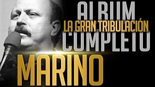 MARINO  La Gran Tribulacion Album Completo Oficial [upl. by Vish359]