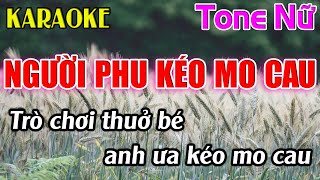 Người Phu Kéo Mo Cau Karaoke Tone Nữ  Am  Karaoke Dễ Hát  Beat Mới [upl. by Lauri586]