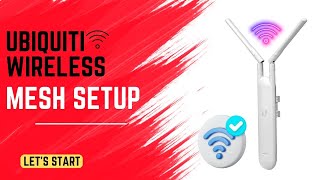 Ubiquiti Wireless Mesh Setup  UniFi Networks [upl. by Brannon]