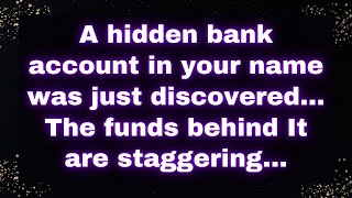 🔍 A Hidden Bank Account in Your Name Was Just Discovered The Funds Behind It Are Staggering 💵🕵️ [upl. by Assennev663]