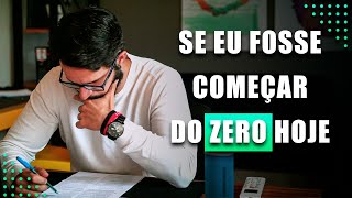 Como Começaria a Estudar para CONCURSO do ZERO hoje [upl. by Ledda83]