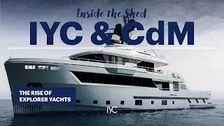 INSIDE THE SHED by IYC I Cantiere delle Marche and the rise of superyacht explorer trend [upl. by Ahsetal]