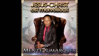 Frère Mente  Album Jésus Christ Est Merveilleux [upl. by Zinn]