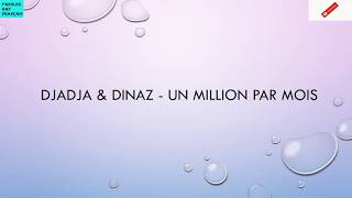 Djadja amp Dinaz  Un million par mois Paroles [upl. by Patricio]