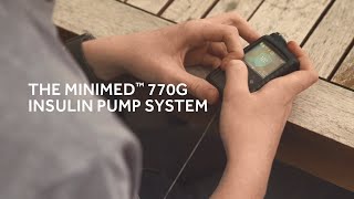 Introducing the MiniMed™ 770G Insulin Pump System [upl. by Yee817]