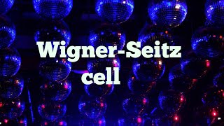 Wigner Seitz cell [upl. by Hagep173]