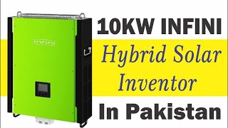 10KW INFINI Hybrid Solar Inverter in Pakistan With Best Price at SMART SOLAR [upl. by Gustaf506]