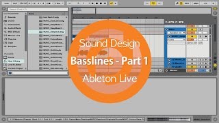 Sound Design  Basslines  Part 1  Ableton Live [upl. by Fontana]