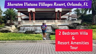 SHERATON VISTANA VILLAGES RESORT ORLANDO FL  2 BEDROOM VILLA TOUR resortreview travelvlog [upl. by Hitt63]