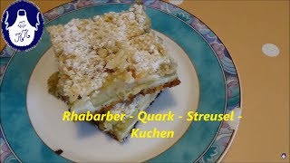 Rhabarber  Quark  Streusel  Kuchen [upl. by Stefa351]