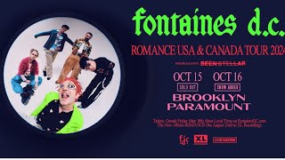 Fontaines DC wBeen Stellar  Brooklyn Paramount Brooklyn NY 101524 [upl. by Neehsas]