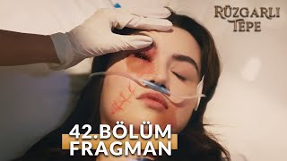 Rüzgarlı Tepe 42 Bölüm Fragmanı  Zeynep Hastanelik Olacak Kadar Ne Yaptı Halil [upl. by Vogeley957]