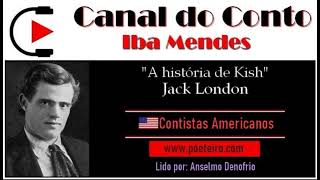 A história de Kish Conto de Jack London [upl. by Guss343]