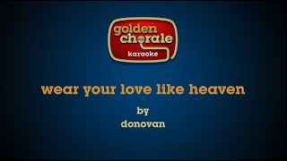 donovan  wear your love like heaven karaoke [upl. by Elly]