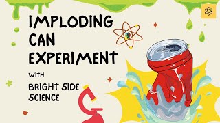 Imploding Can Experiment  The Air Pressure Experiment that Will Blow Your Mind [upl. by Lesslie191]