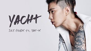 Jay Park박재범  YACHT ft SikK HANROMENG Lyrics [upl. by Peirce]