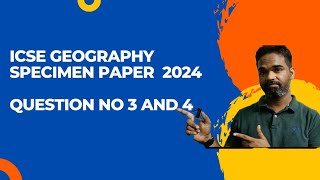 icse geography 2024 specimen paper solved icse class 10 geography specimen paper solution 2024 [upl. by Kered]