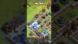 Easy ⭐️⭐️⭐️ TH11 attack TH13 coc clashofclans townhall [upl. by Sibella]