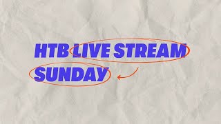 HTB Live Stream  Sunday Service 18th June 2023 [upl. by Yralam482]